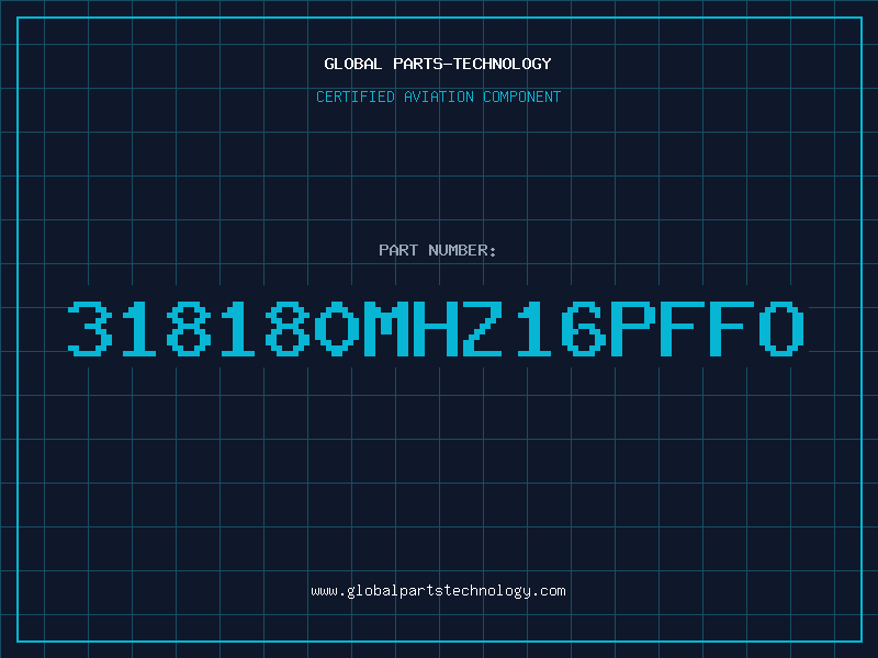 Aviation Part 318180MHZ16PFFO