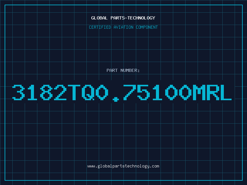 Aviation Part 3182TQ0.75100MRL