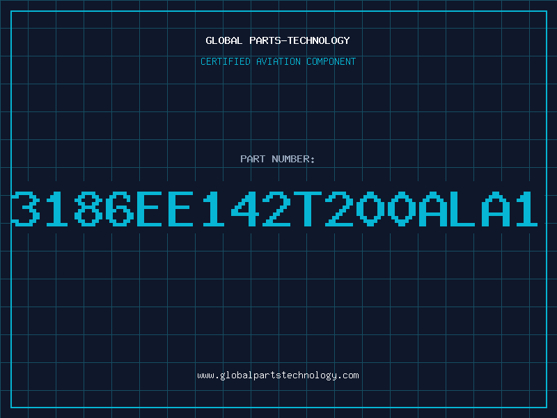 Aviation Part 3186EE142T200ALA1