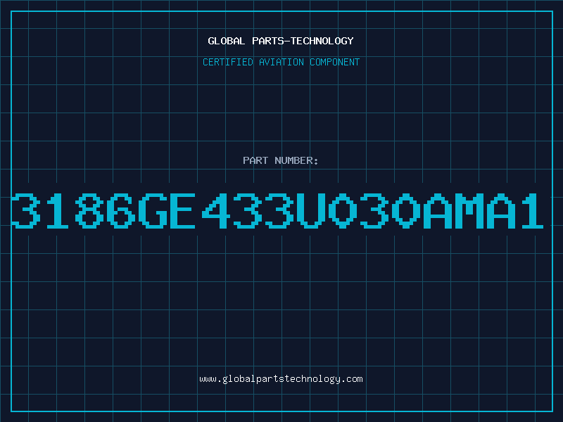 Aviation Part 3186GE433U030AMA1