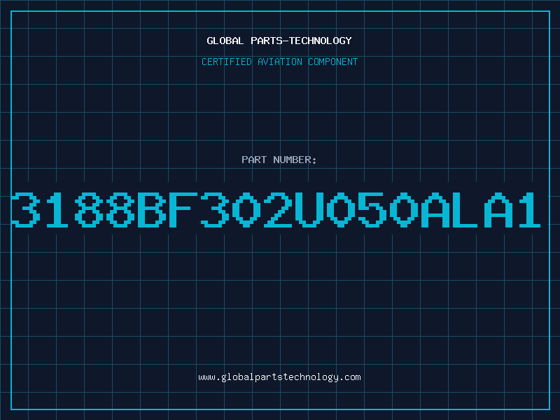 Aviation Part 3188BF302U050ALA1