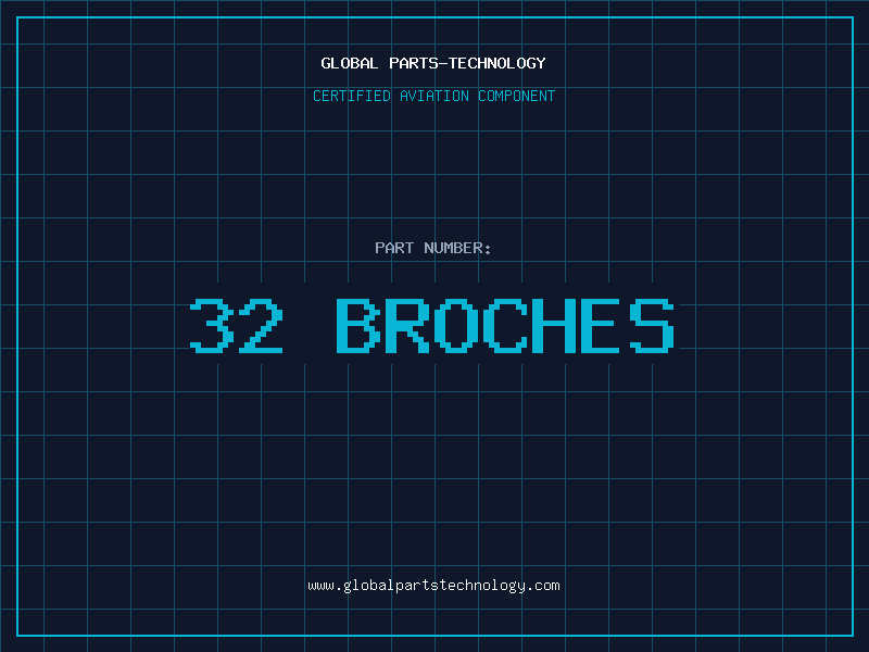 Aviation Part 32 BROCHES