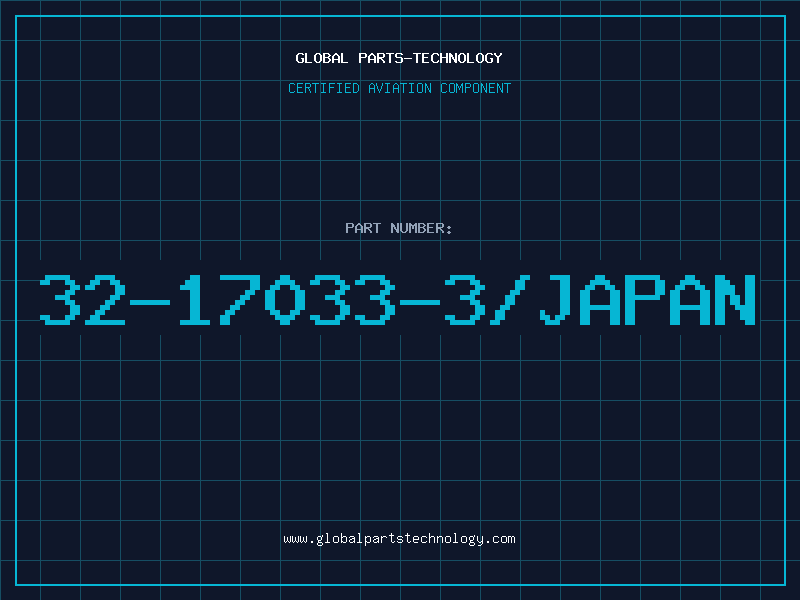 Aviation Part 32-17033-3/JAPAN