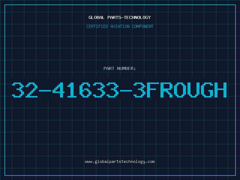 Aviation Part 32-41633-3FROUGH