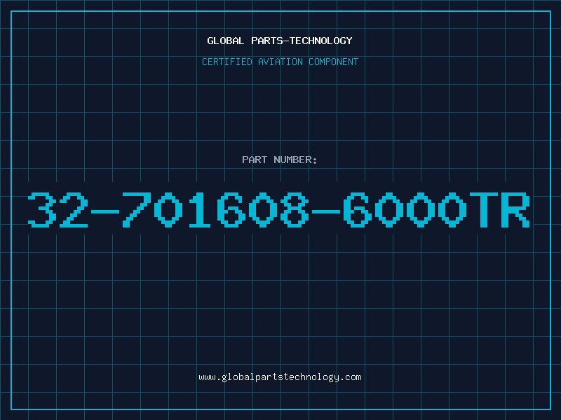 Aviation Part 32-701608-6000TR