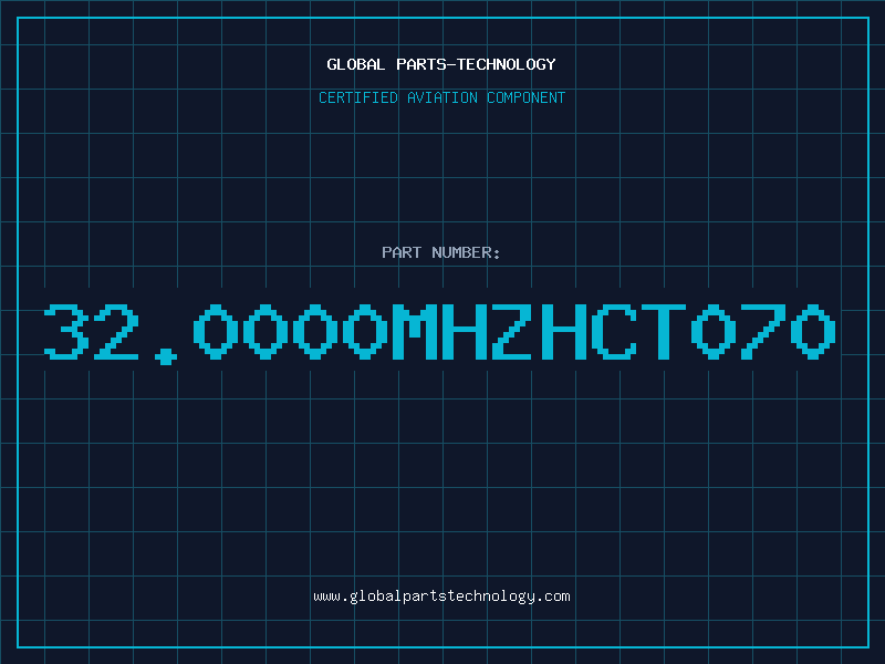 Aviation Part 32.0000MHZHCT070