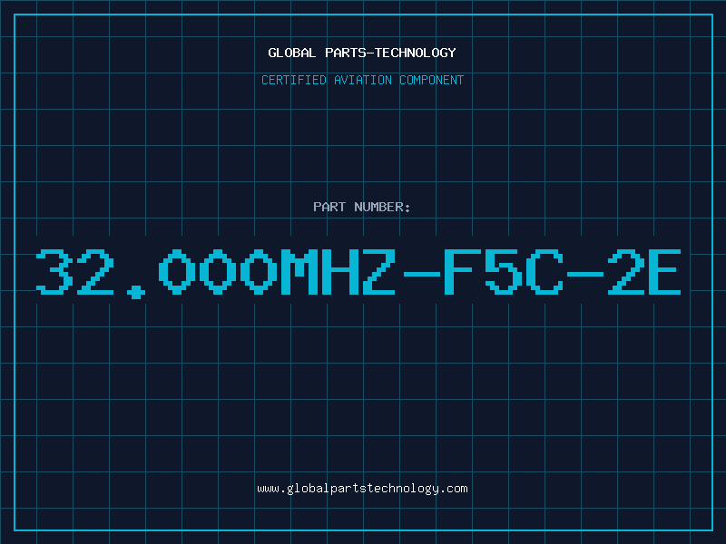 Aviation Part 32.000MHZ-F5C-2E