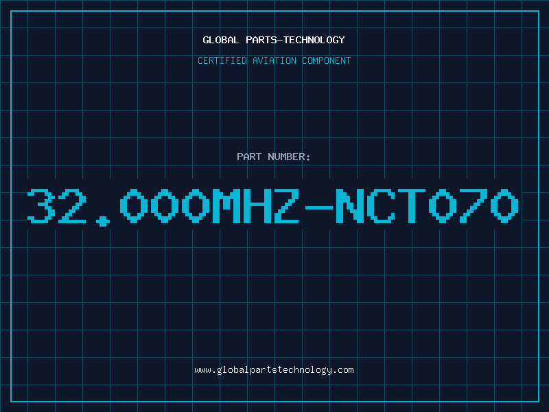 Aviation Part 32.000MHZ-NCT070