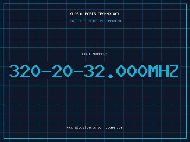 Aviation Part 320-20-32.000MHZ