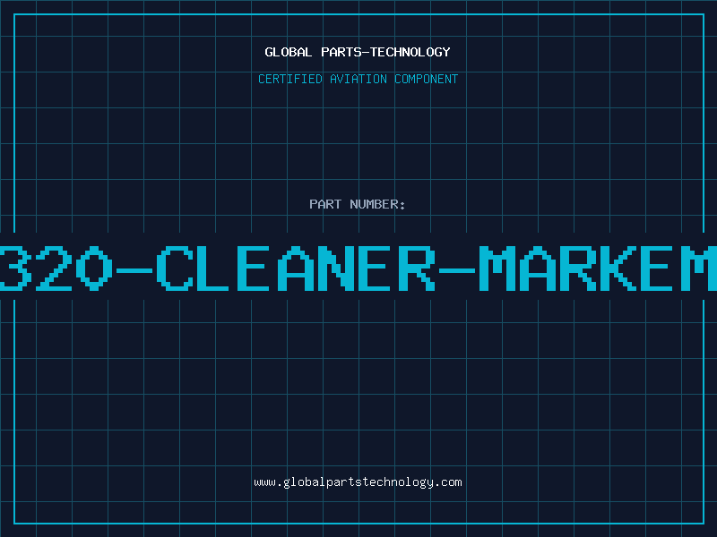 Aviation Part 320-CLEANER-MARKEM
