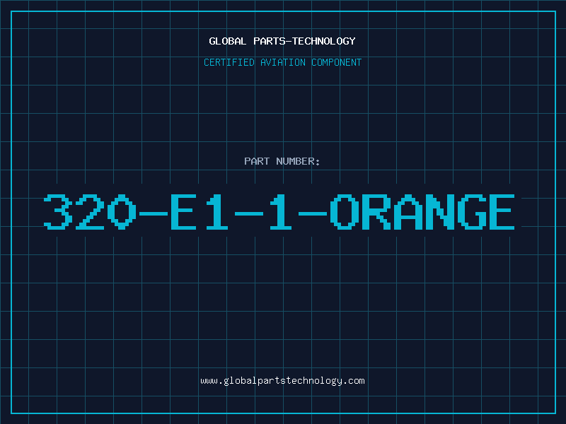 Aviation Part 320-E1-1-ORANGE