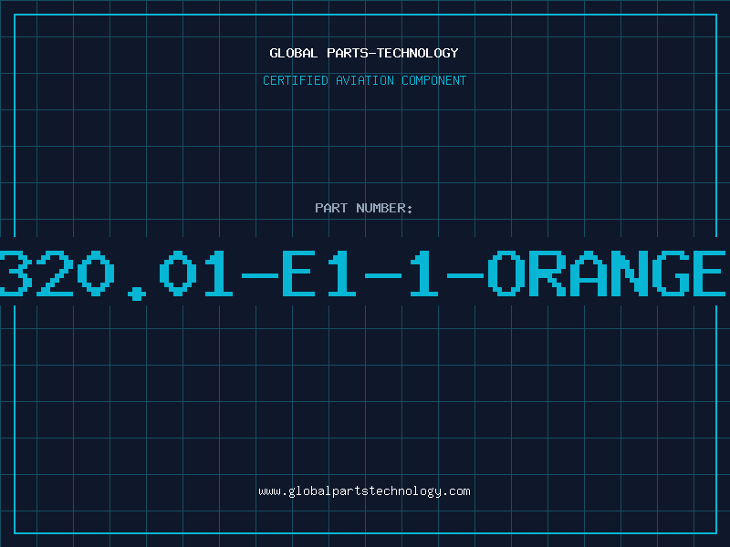 Aviation Part 320.01-E1-1-ORANGE