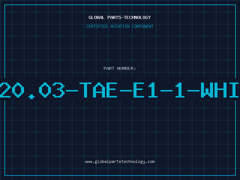 Aviation Part 320.03-TAE-E1-1-WHIT