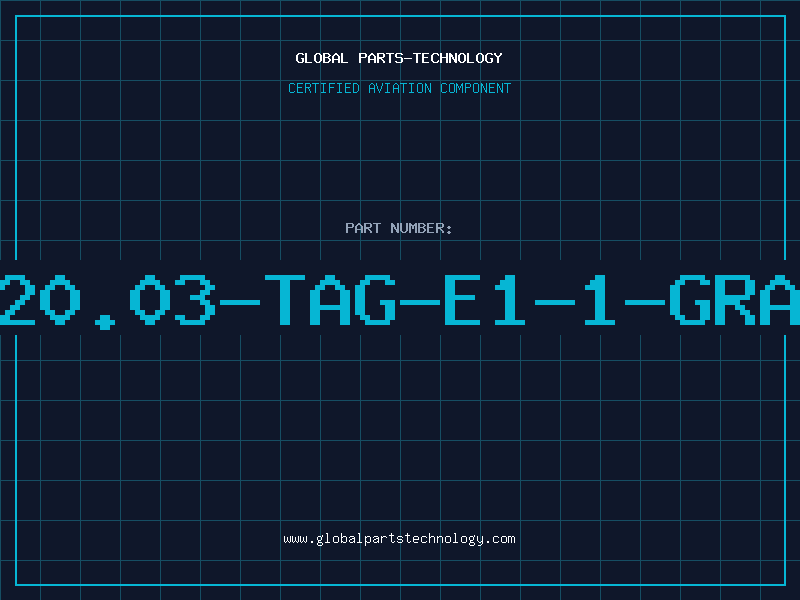 Aviation Part 320.03-TAG-E1-1-GRAY