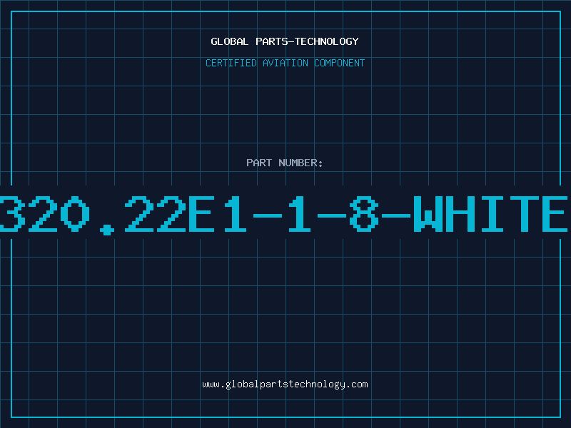 Aviation Part 320.22E1-1-8-WHITE