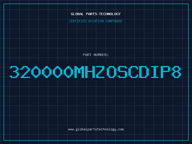 Aviation Part 320000MHZOSCDIP8