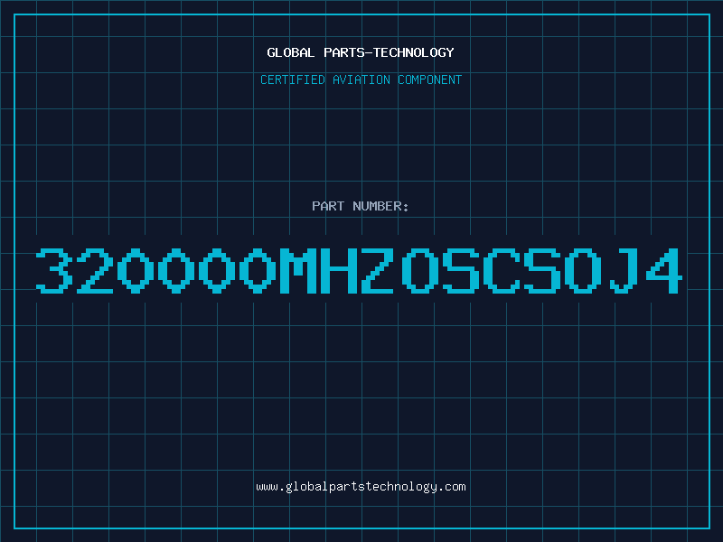 Aviation Part 320000MHZOSCSOJ4