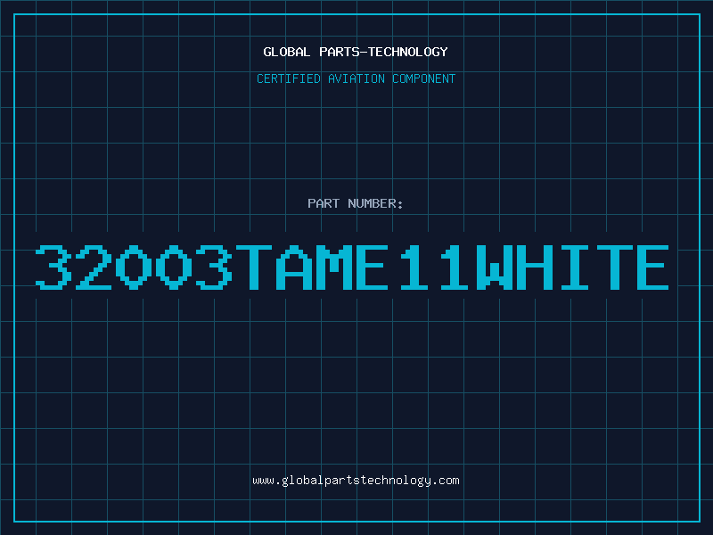 Aviation Part 32003TAME11WHITE