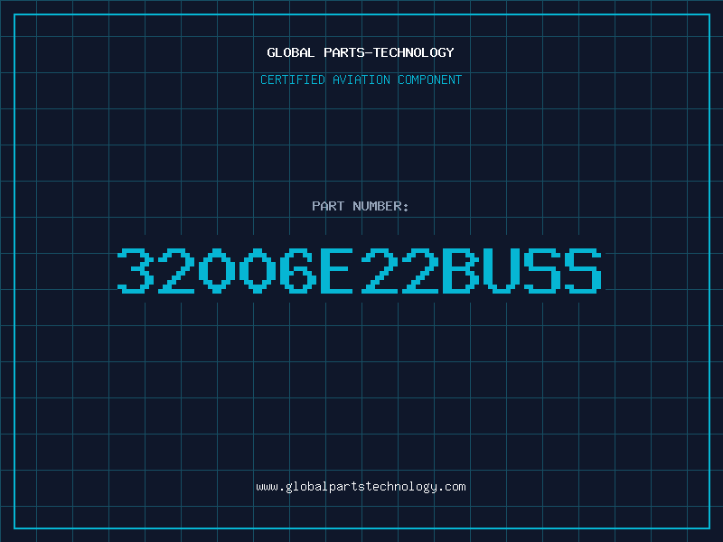Aviation Part 32006E22BUSS