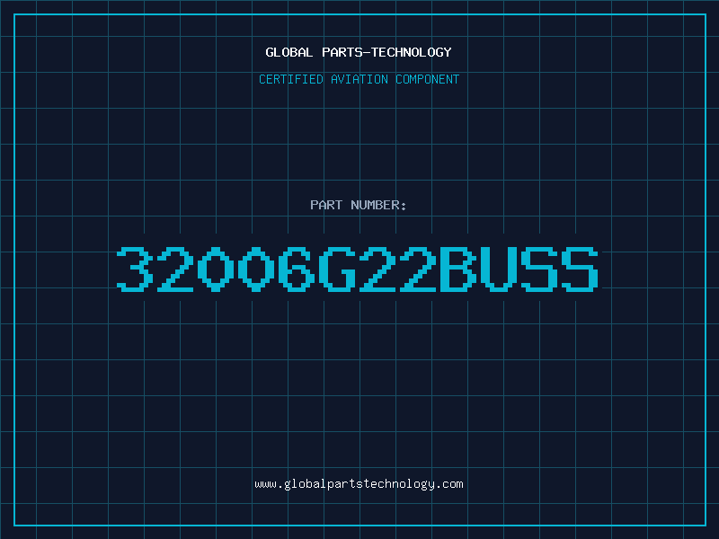 Aviation Part 32006G22BUSS