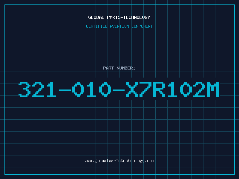 Aviation Part 321-010-X7R102M