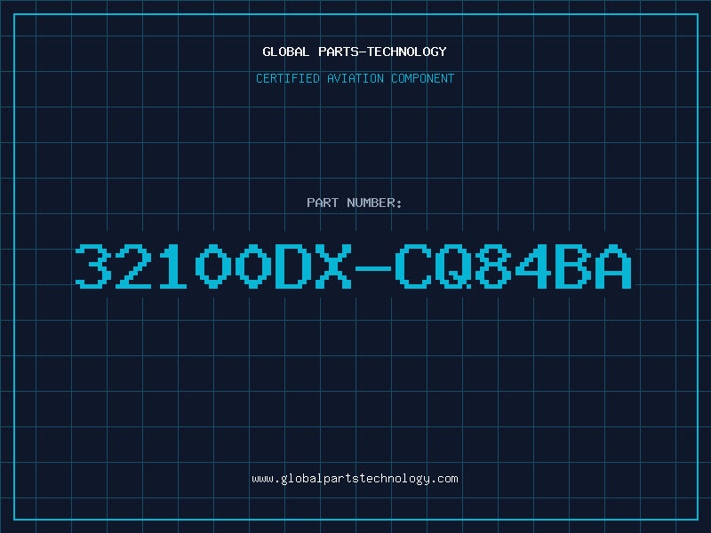 Aviation Part 32100DX-CQ84BA