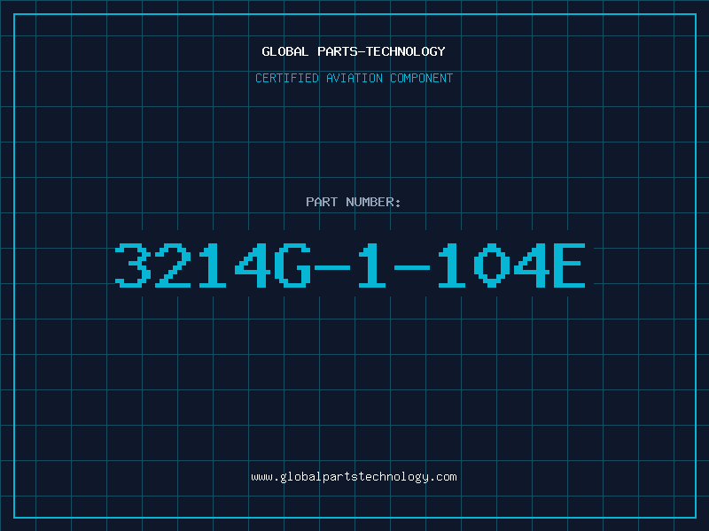 Aviation Part 3214G-1-104E
