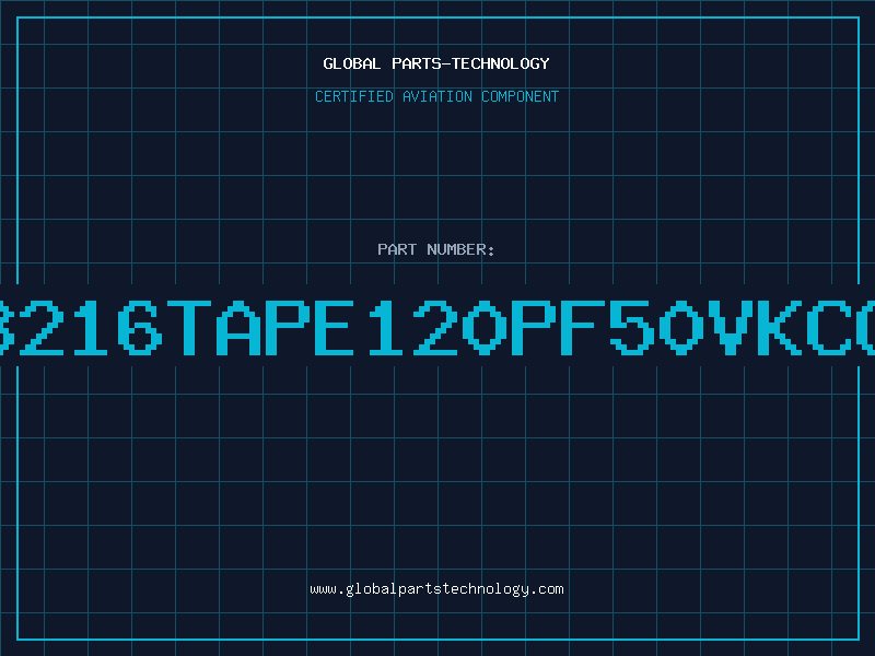 Aviation Part 3216TAPE120PF50VKCG