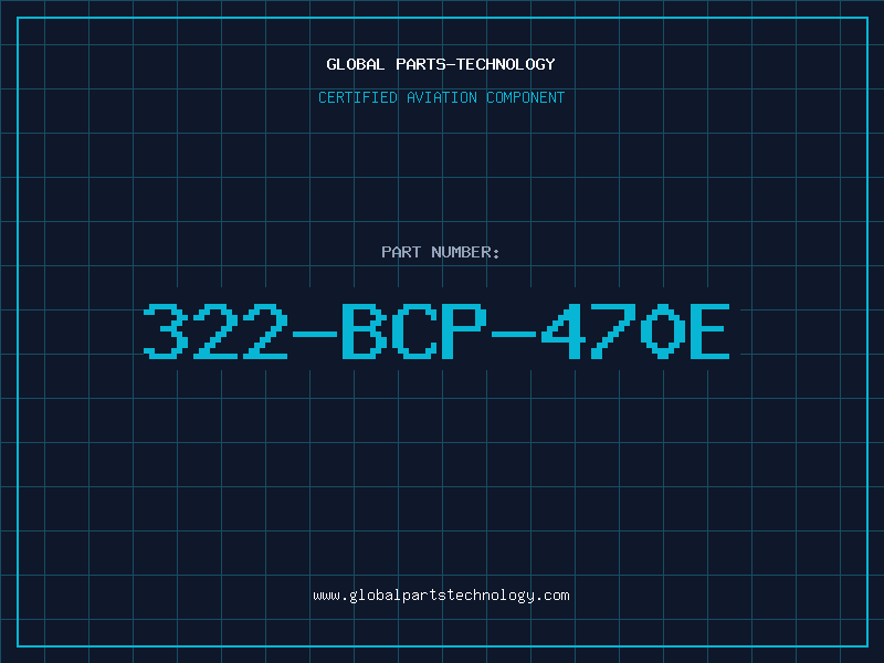 Aviation Part 322-BCP-470E