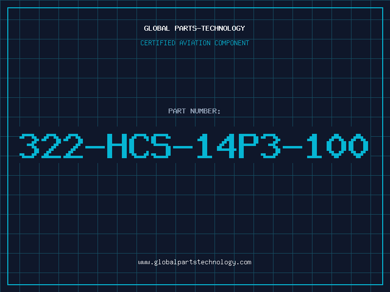 Aviation Part 322-HCS-14P3-100
