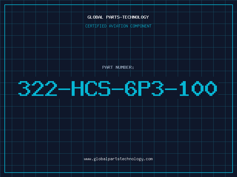 Aviation Part 322-HCS-6P3-100