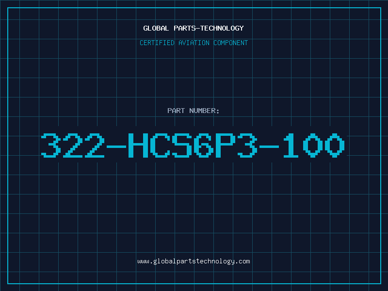 Aviation Part 322-HCS6P3-100