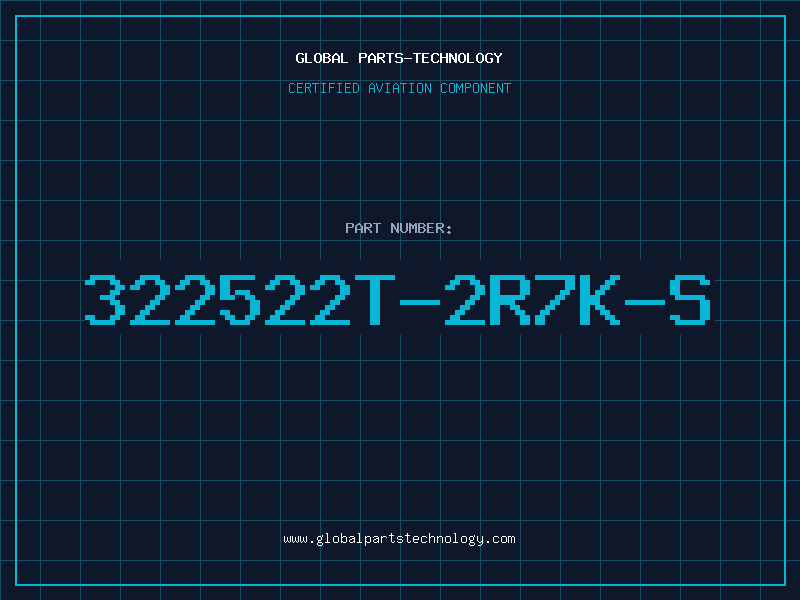 Aviation Part 322522T-2R7K-S