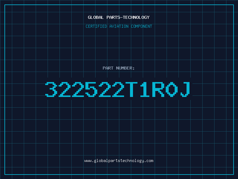Aviation Part 322522T1R0J