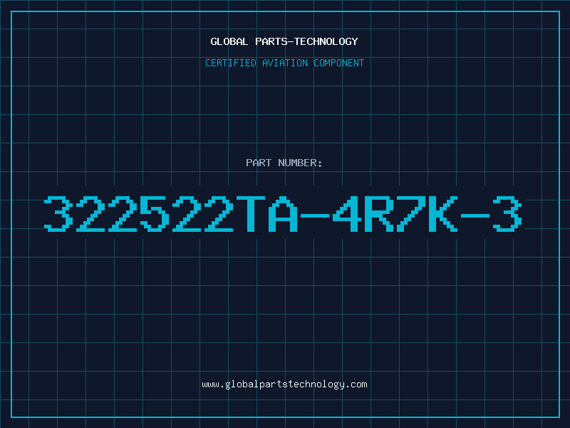 Aviation Part 322522TA-4R7K-3
