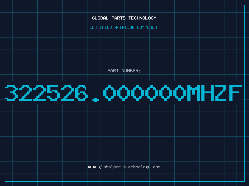Aviation Part 322526.000000MHZF