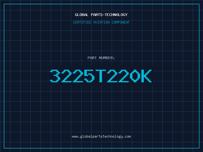 Aviation Part 3225T220K