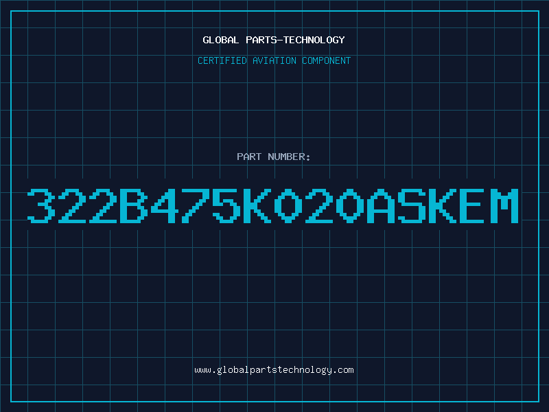 Aviation Part 322B475K020ASKEM