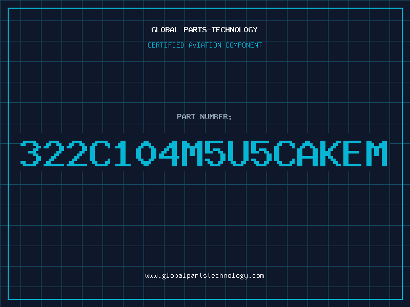 Aviation Part 322C104M5U5CAKEM