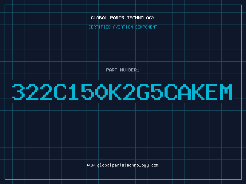 Aviation Part 322C150K2G5CAKEM