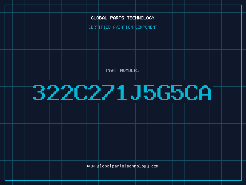 Aviation Part 322C271J5G5CA