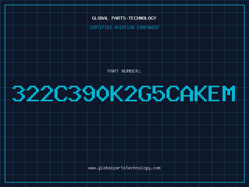 Aviation Part 322C390K2G5CAKEM