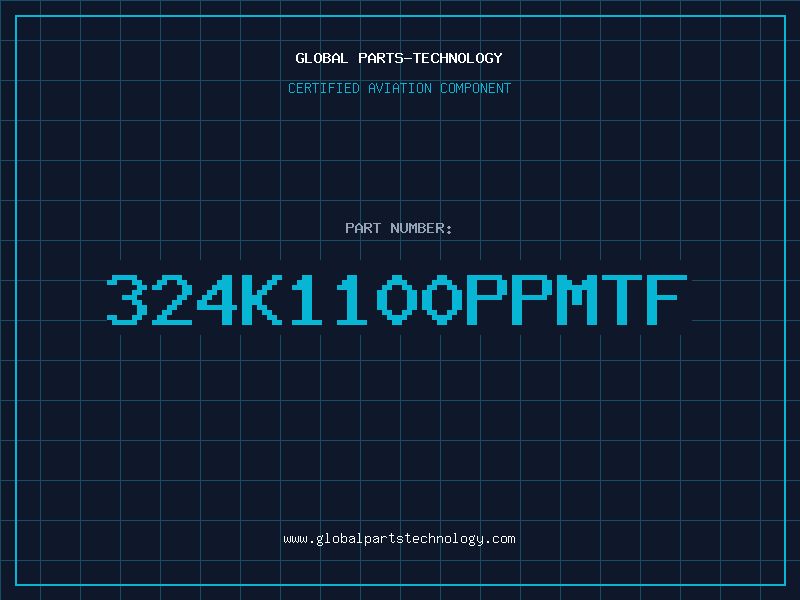 Aviation Part 324K1100PPMTF