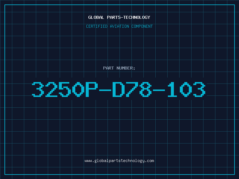 Aviation Part 3250P-D78-103