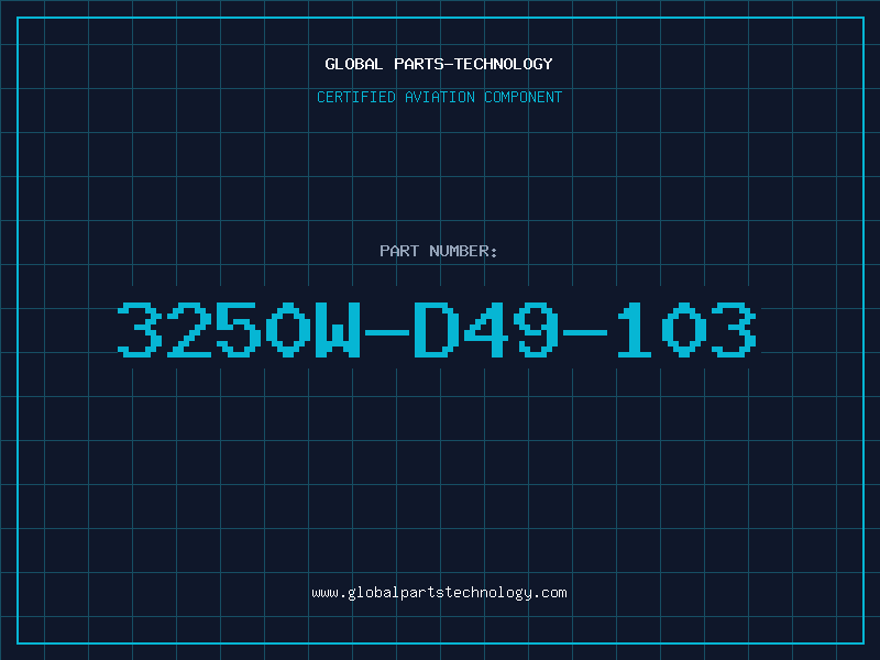 Aviation Part 3250W-D49-103