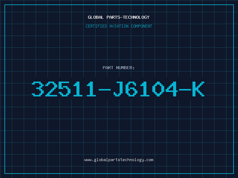 Aviation Part 32511-J6104-K