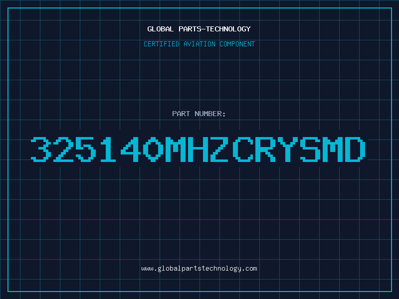 Aviation Part 325140MHZCRYSMD