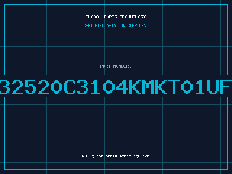 Aviation Part 32520C3104KMKT01uF