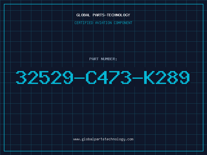 Aviation Part 32529-C473-K289
