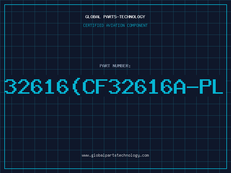 Aviation Part 32616(CF32616A-PL